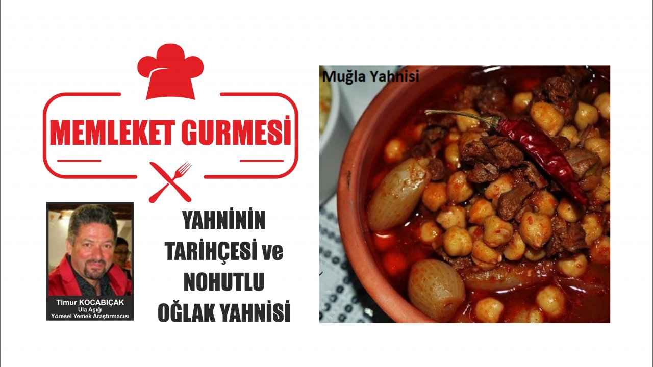 YAHNİNİN TARİHÇESİ ve NOHUTLU OĞLAK YAHNİSİ