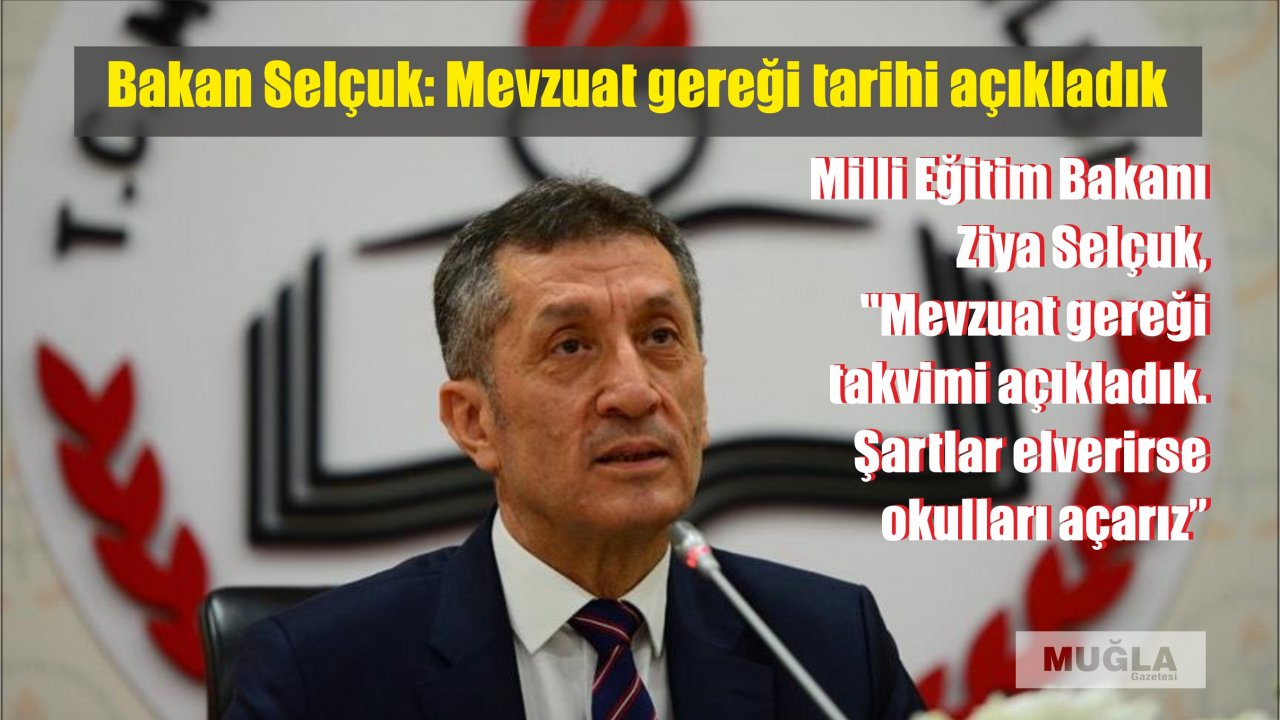 Bakan Selçuk: Mevzuat gereği tarihi açıkladık