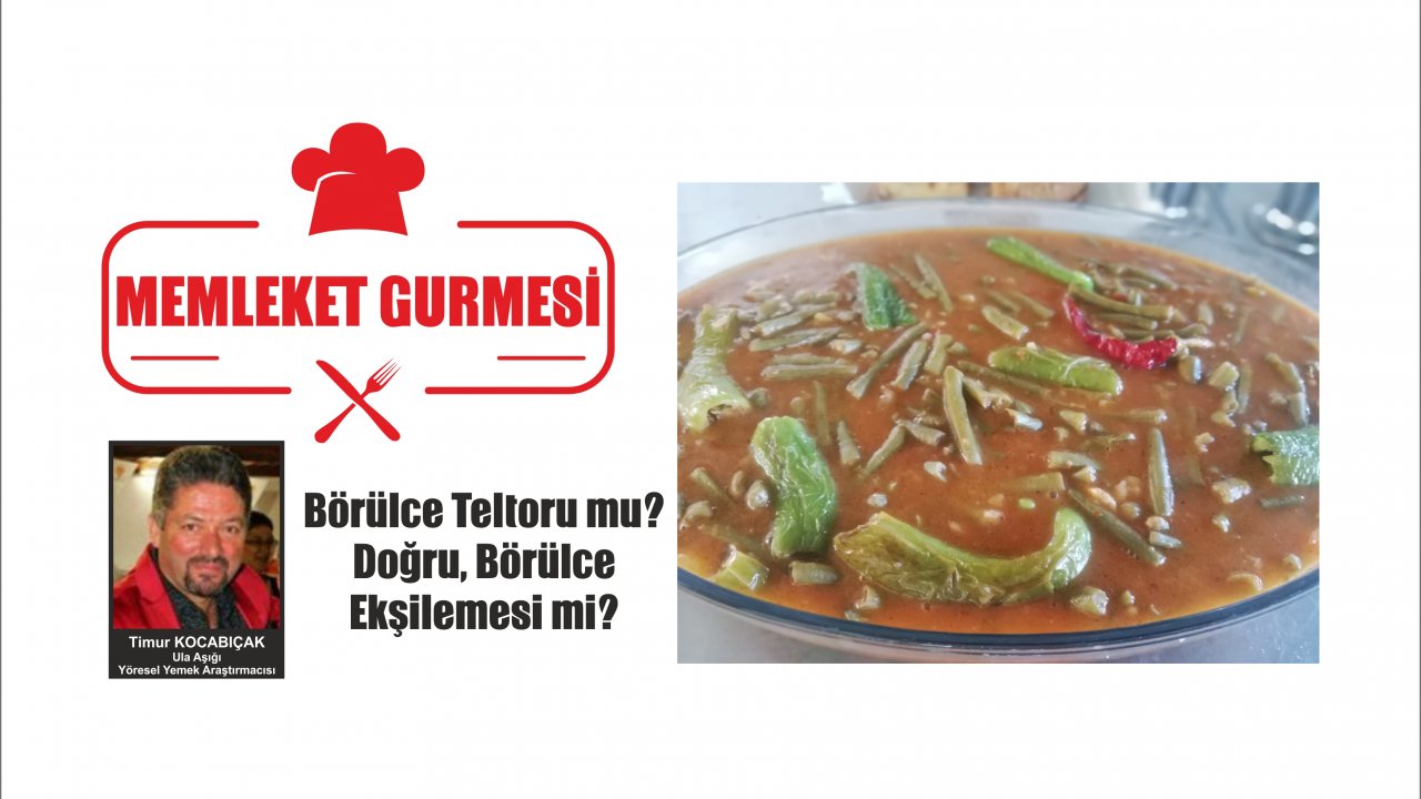 Börülce Teltoru mu? Doğru, Börülce Ekşilemesi mi?