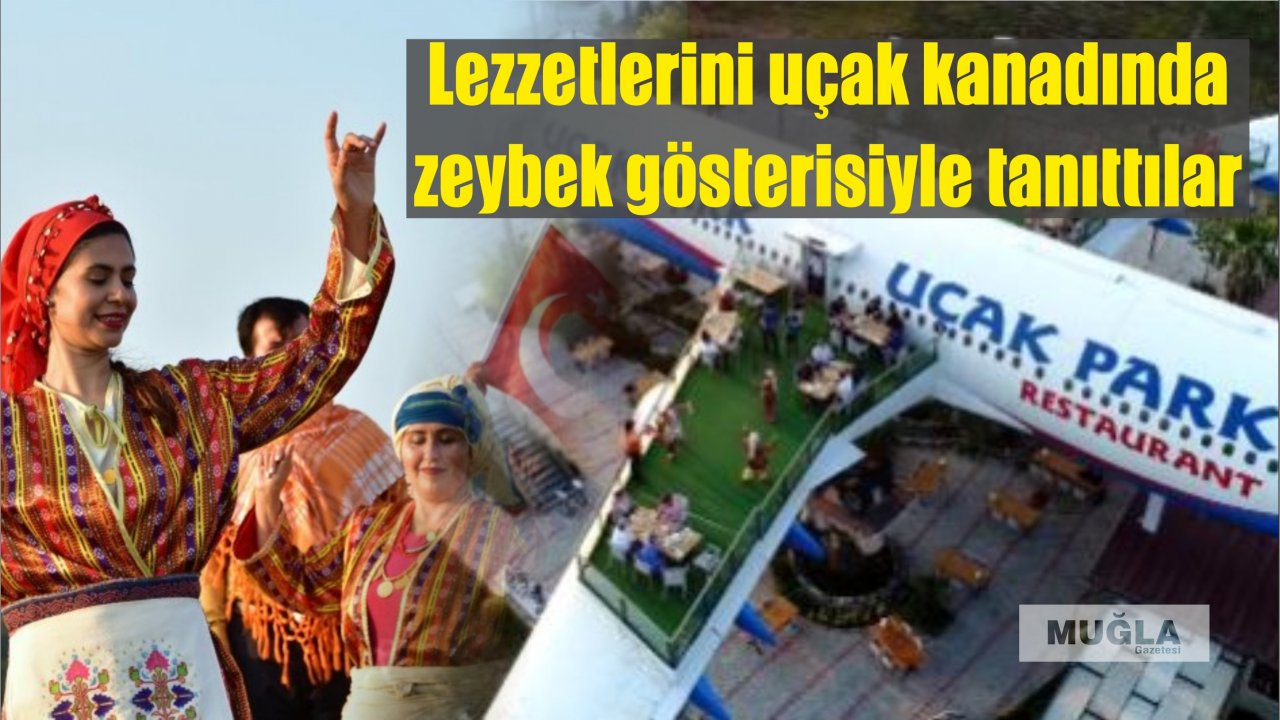 Lezzetlerini uçak kanadında zeybek gösterisiyle tanıttılar