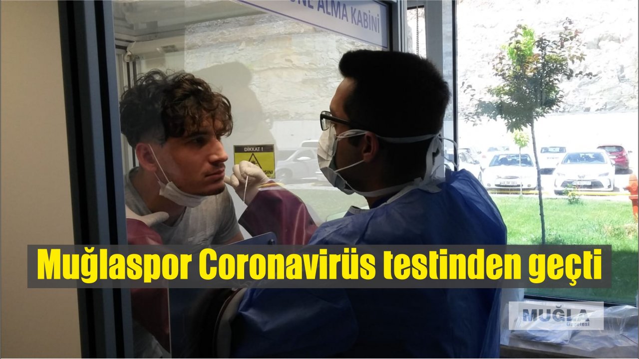 Muğlaspor Coronavirüs testinden geçti