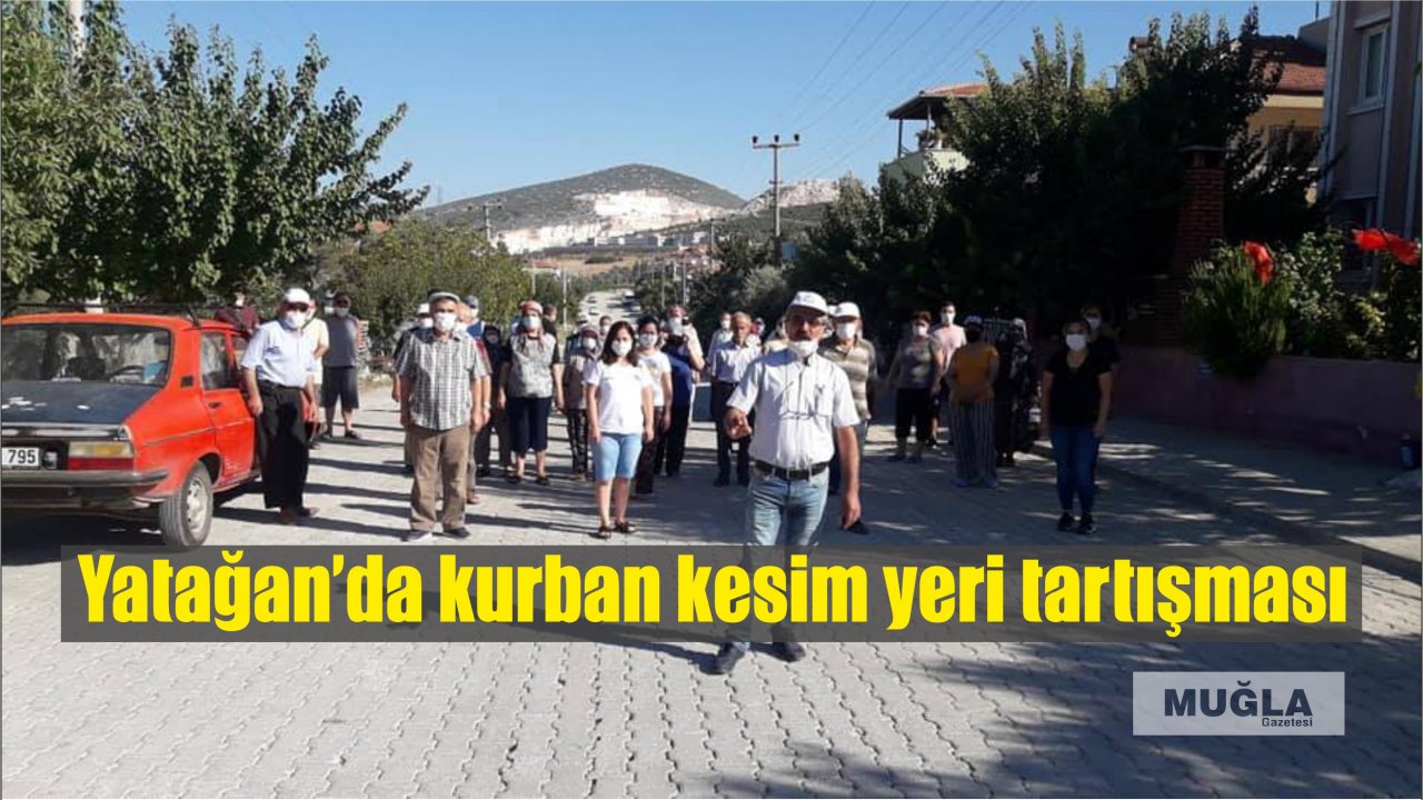 Yatağan’da kurban kesim yeri tartışması