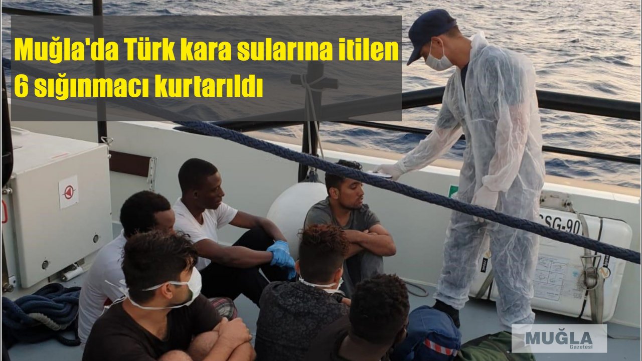 Muğla'da Türk kara sularına itilen 6 sığınmacı kurtarıldı