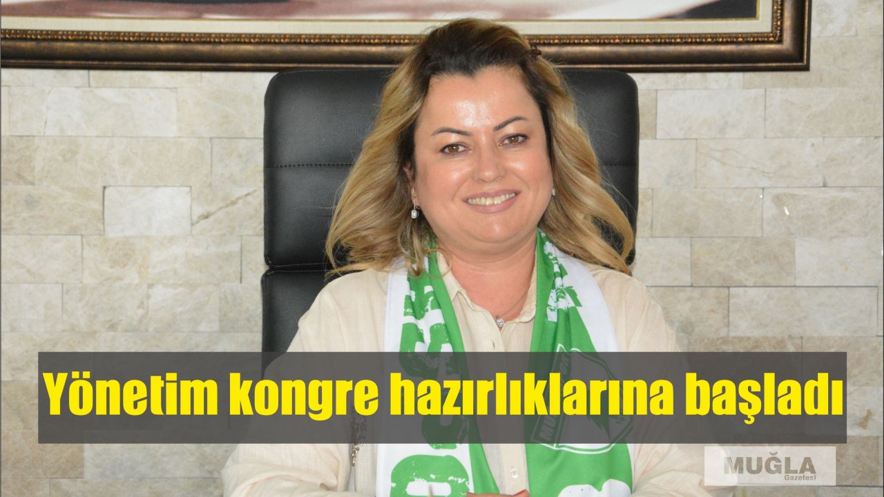 Yönetim kongre hazırlıklarına başladı