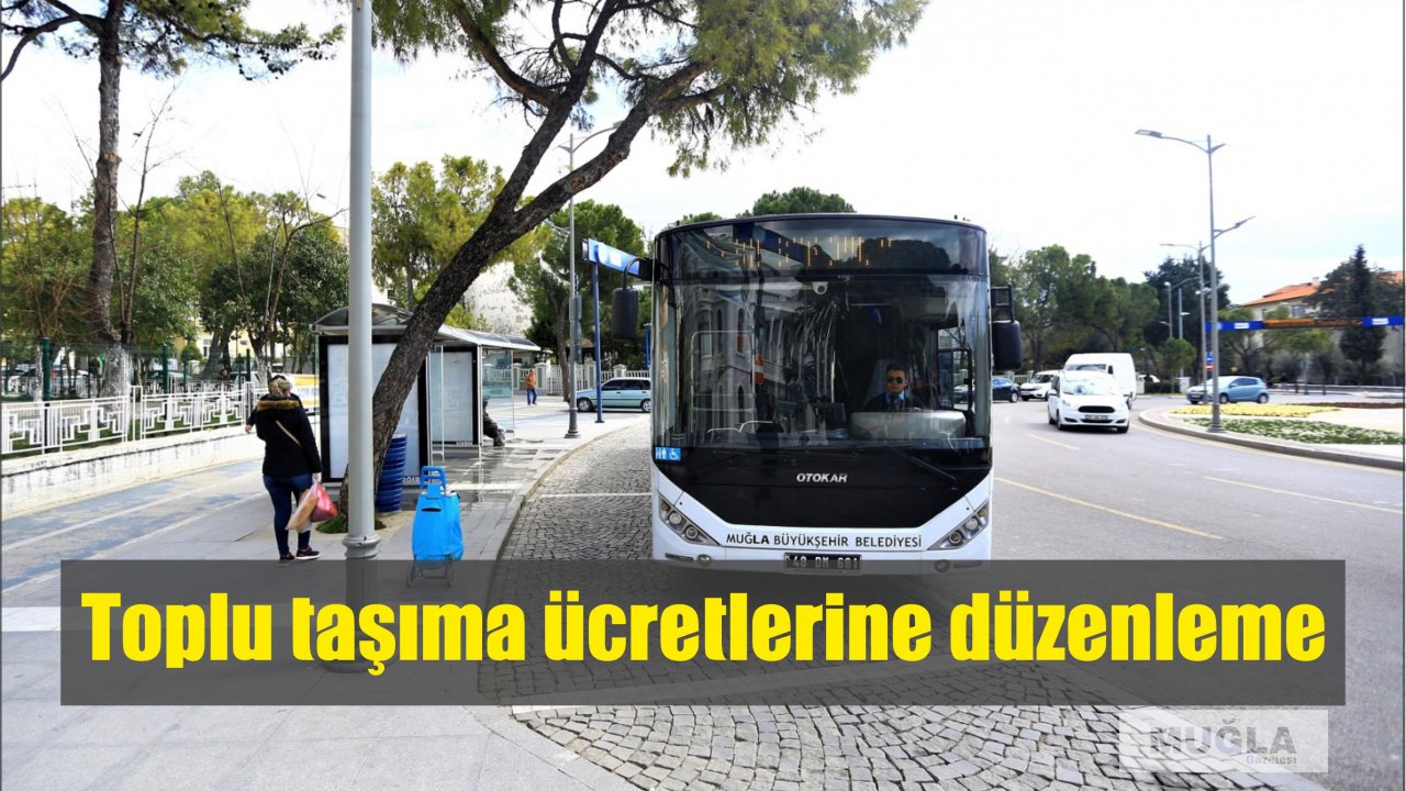 Toplu taşıma ücretlerine düzenleme