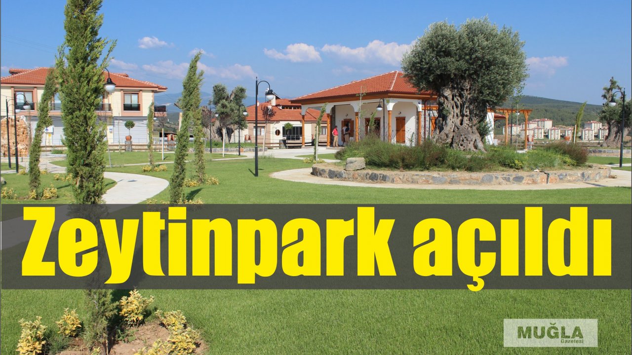 Zeytinpark açıldı