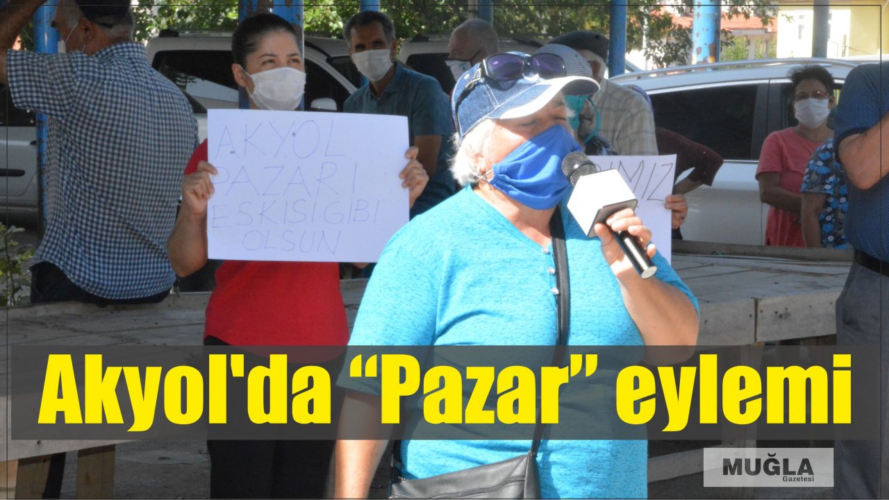 Akyol’da “Pazar” eylemi