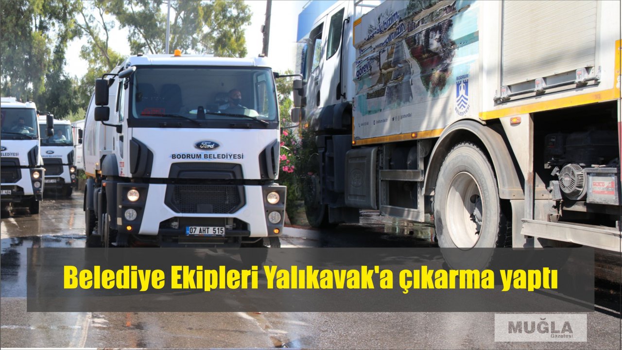 Belediye Ekipleri Yalıkavak'a çıkarma yaptı