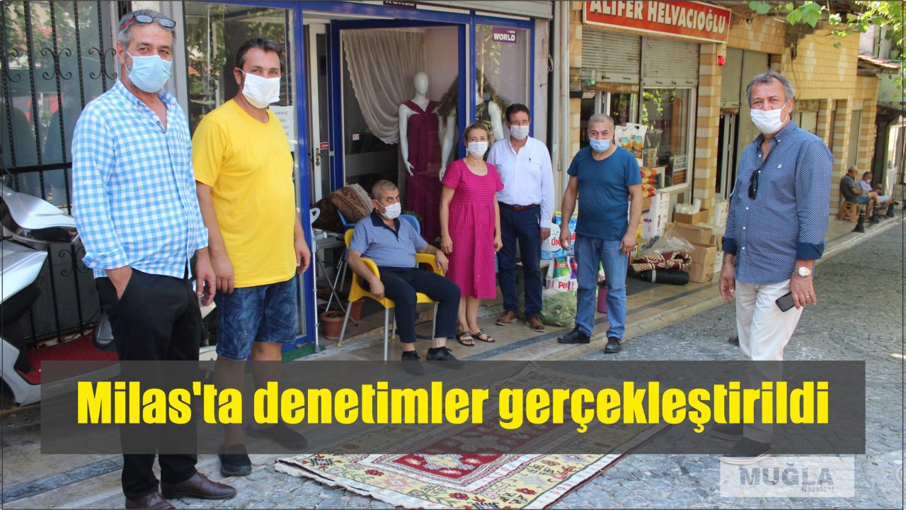 Milas’ta denetimler gerçekleştirildi