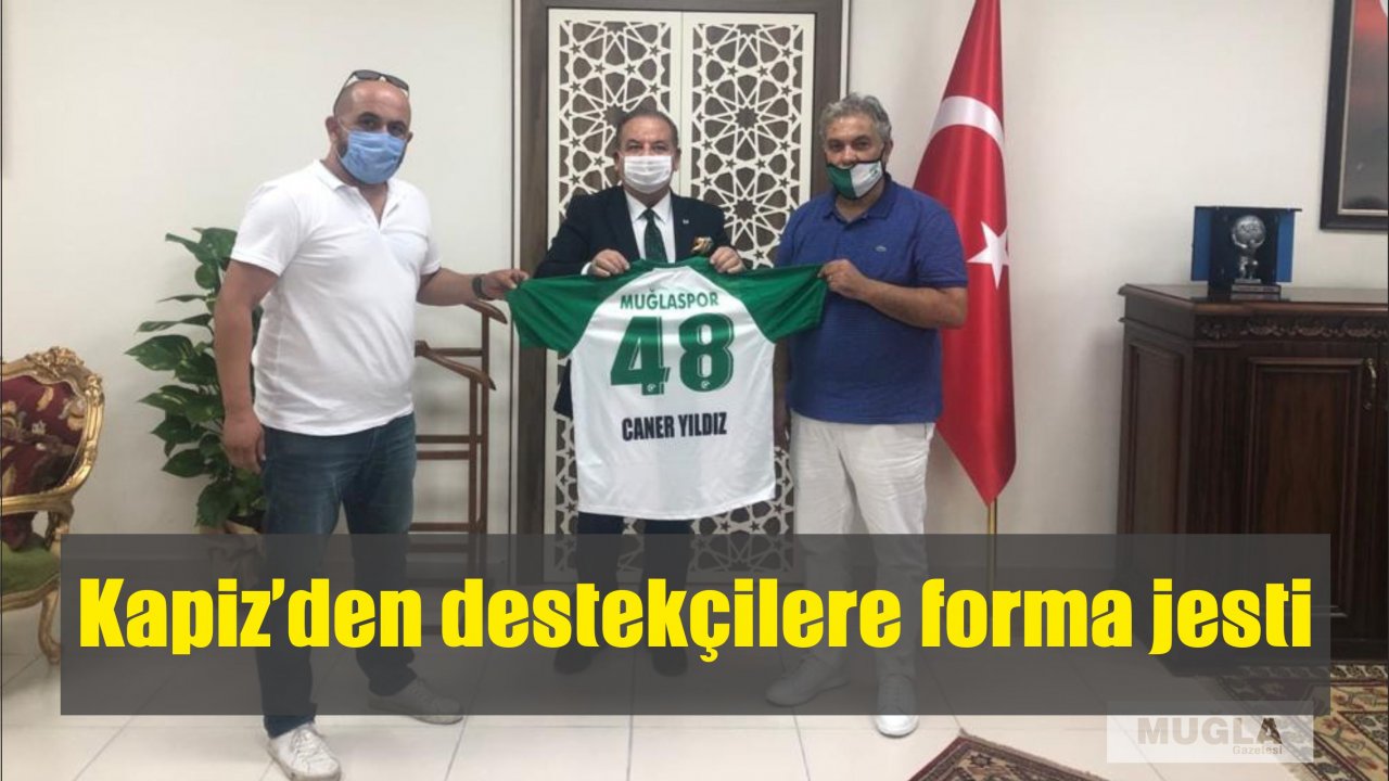 Kapiz’den destekçilere forma jesti