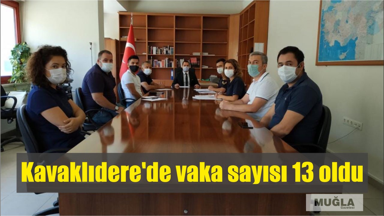 Kavaklıdere'de vaka sayısı 13 oldu