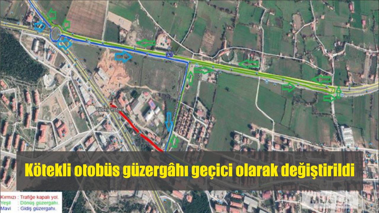 Kötekli otobüs güzergâhı geçici olarak değiştirildi