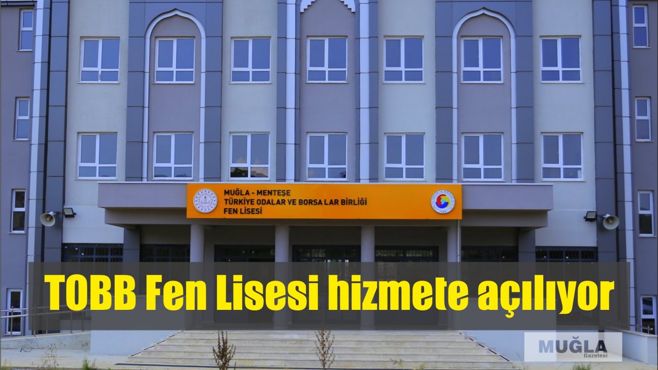 TOBB Fen Lisesi hizmete açılıyor