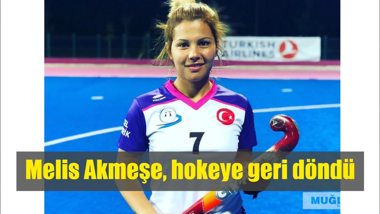 Melis Akmeşe, hokeye geri döndü