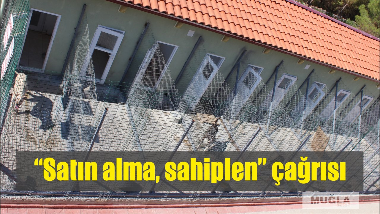 “Satın alma, sahiplen” çağrısı