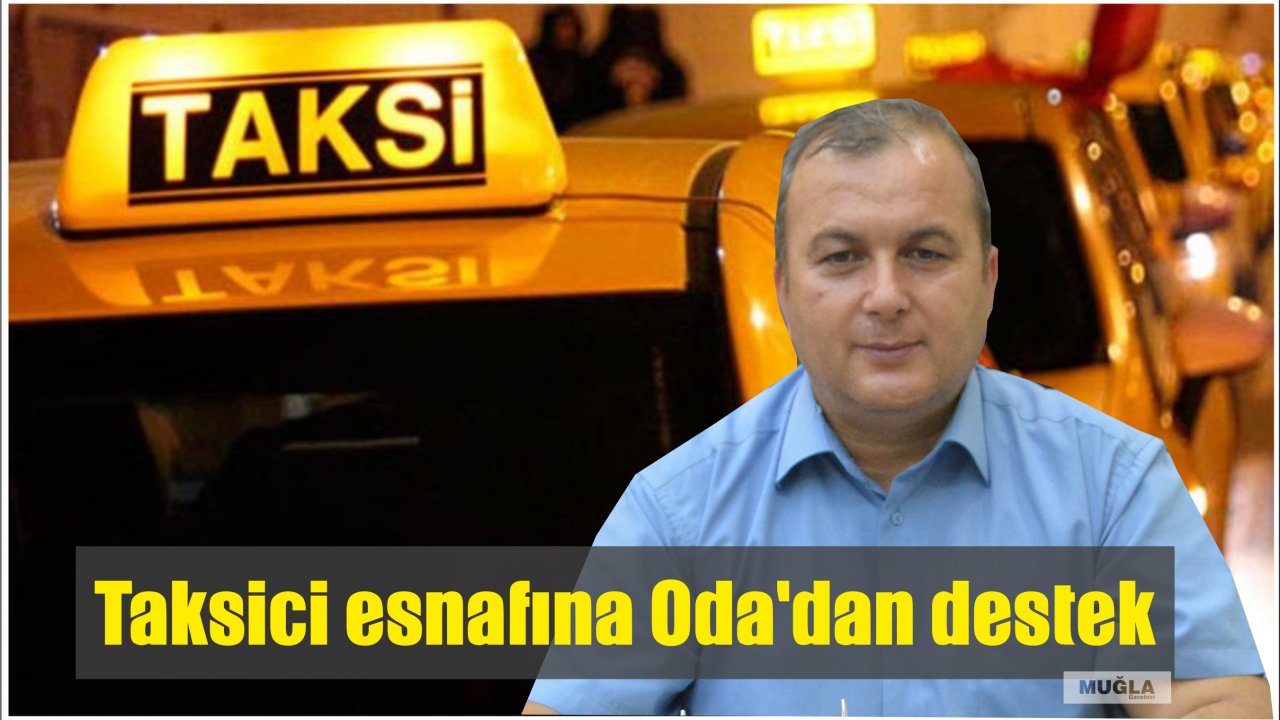 Taksici esnafına Oda’dan  destek