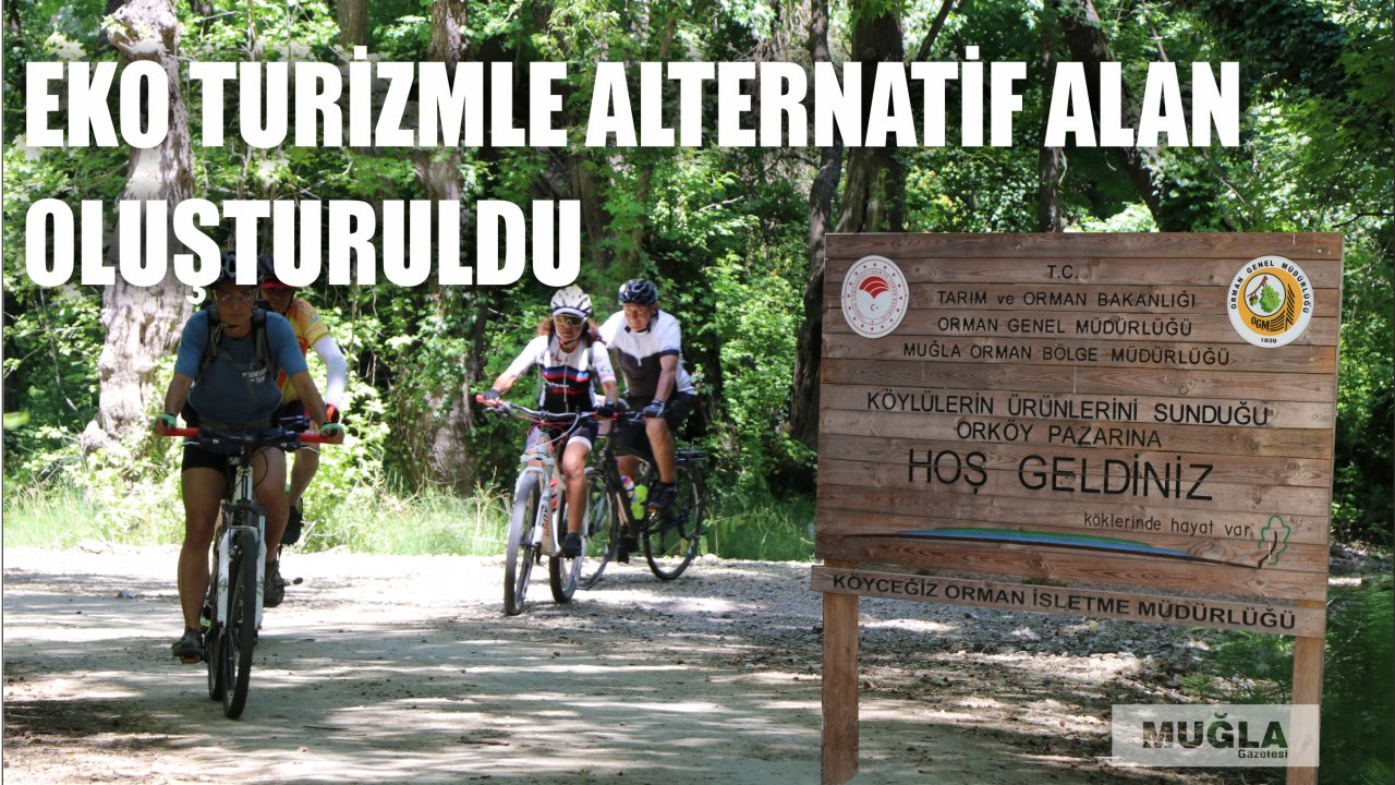 Eko turizmle alternatif alan oluşturuldu