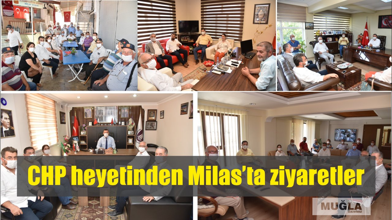 CHP heyetinden Milas’ta ziyaretler