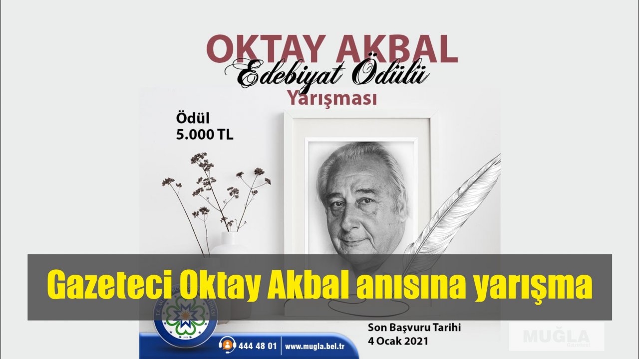 Gazeteci Oktay Akbal anısına yarışma