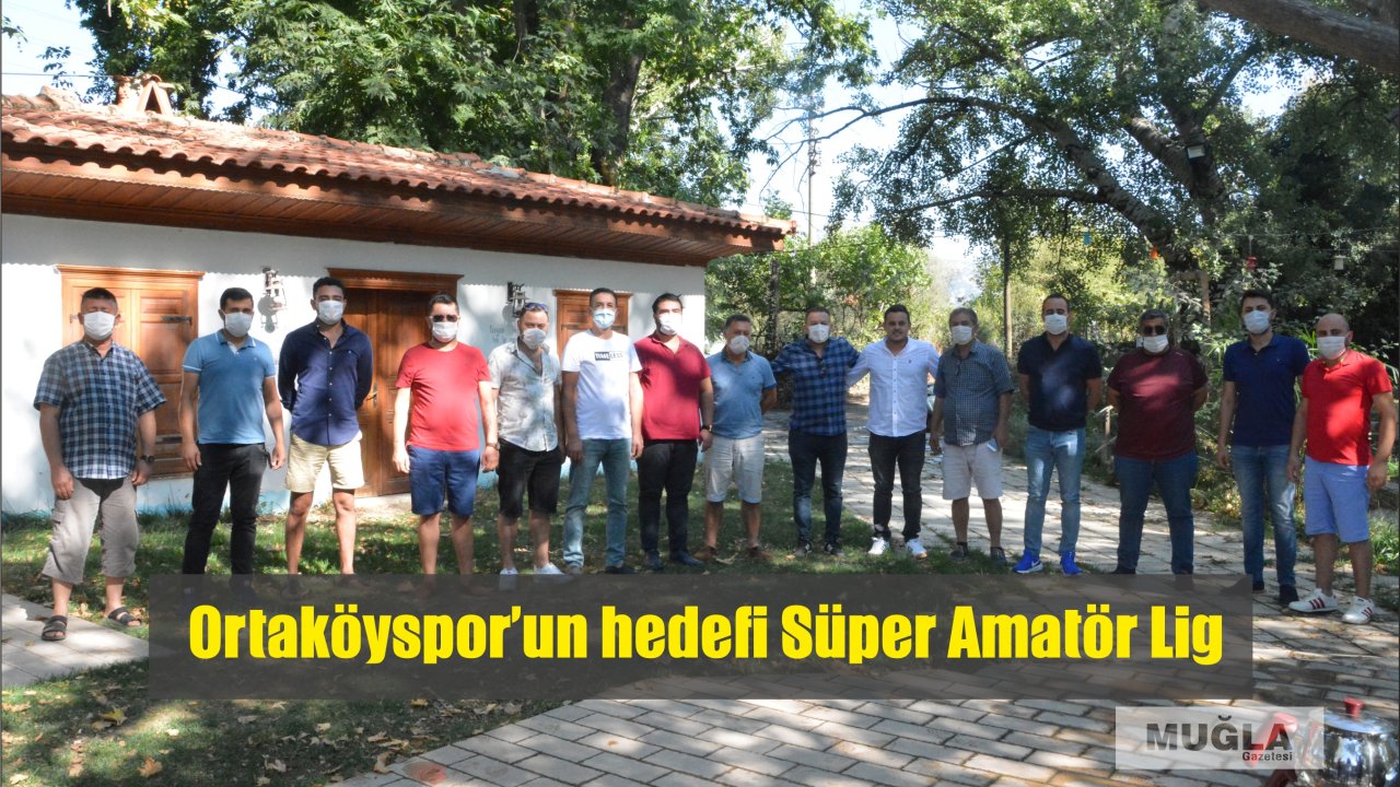 Ortaköyspor’un hedefi Süper Amatör Lig