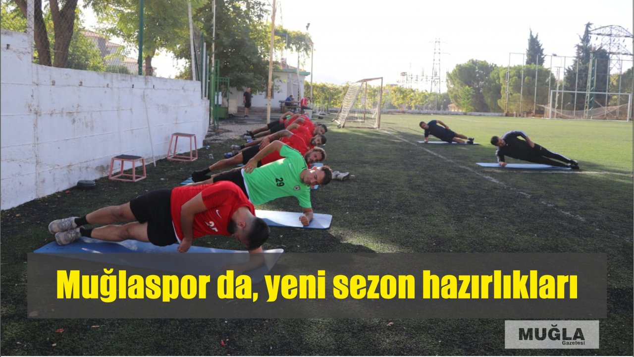 Muğlaspor da, yeni sezon hazırlıkları