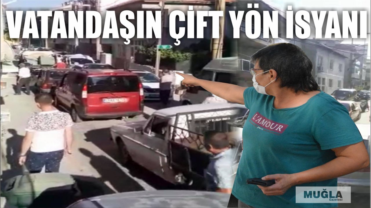 Vatandaşın çift yön isyanı