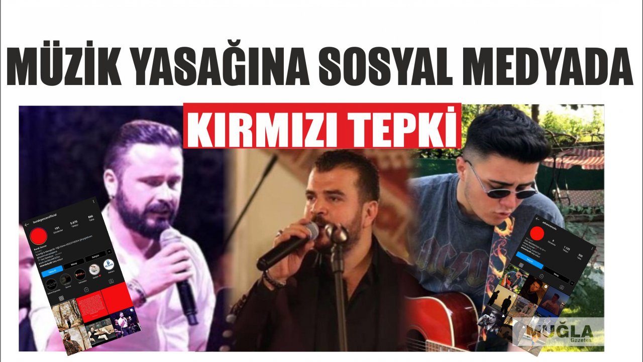 Müzik yasağına sosyal medyada kırmızı tepki