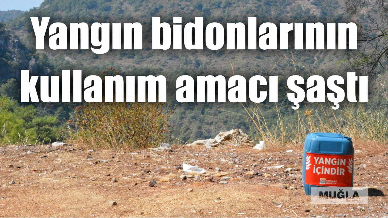 Yangın bidonlarının kullanım amacı şaştı