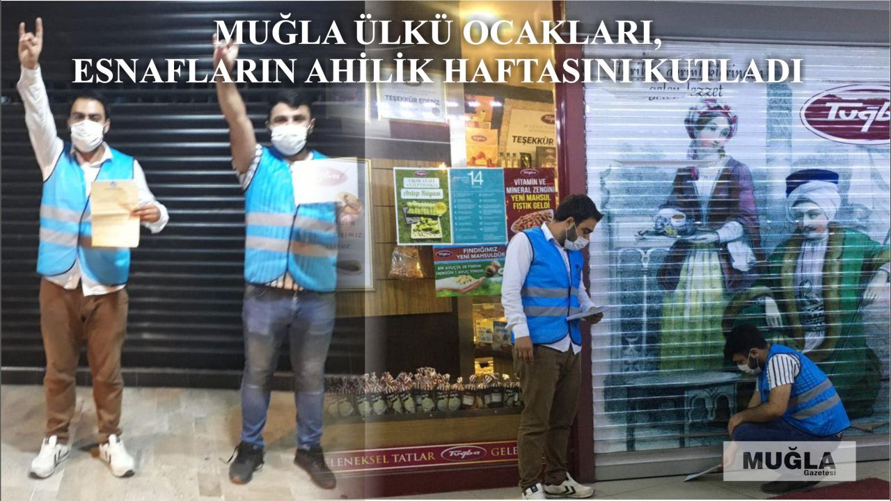 Muğla Ülkü Ocakları esnafların Ahilik Haftasını kutladı
