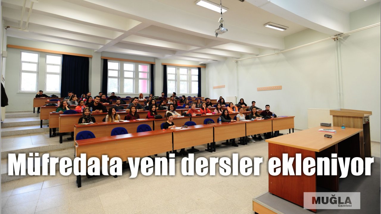 Müfredata yeni dersler ekleniyor