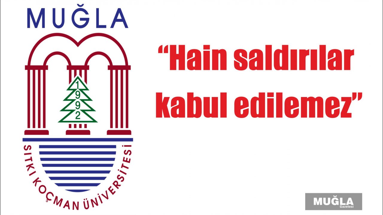 “Hain saldırılar kabul edilemez”