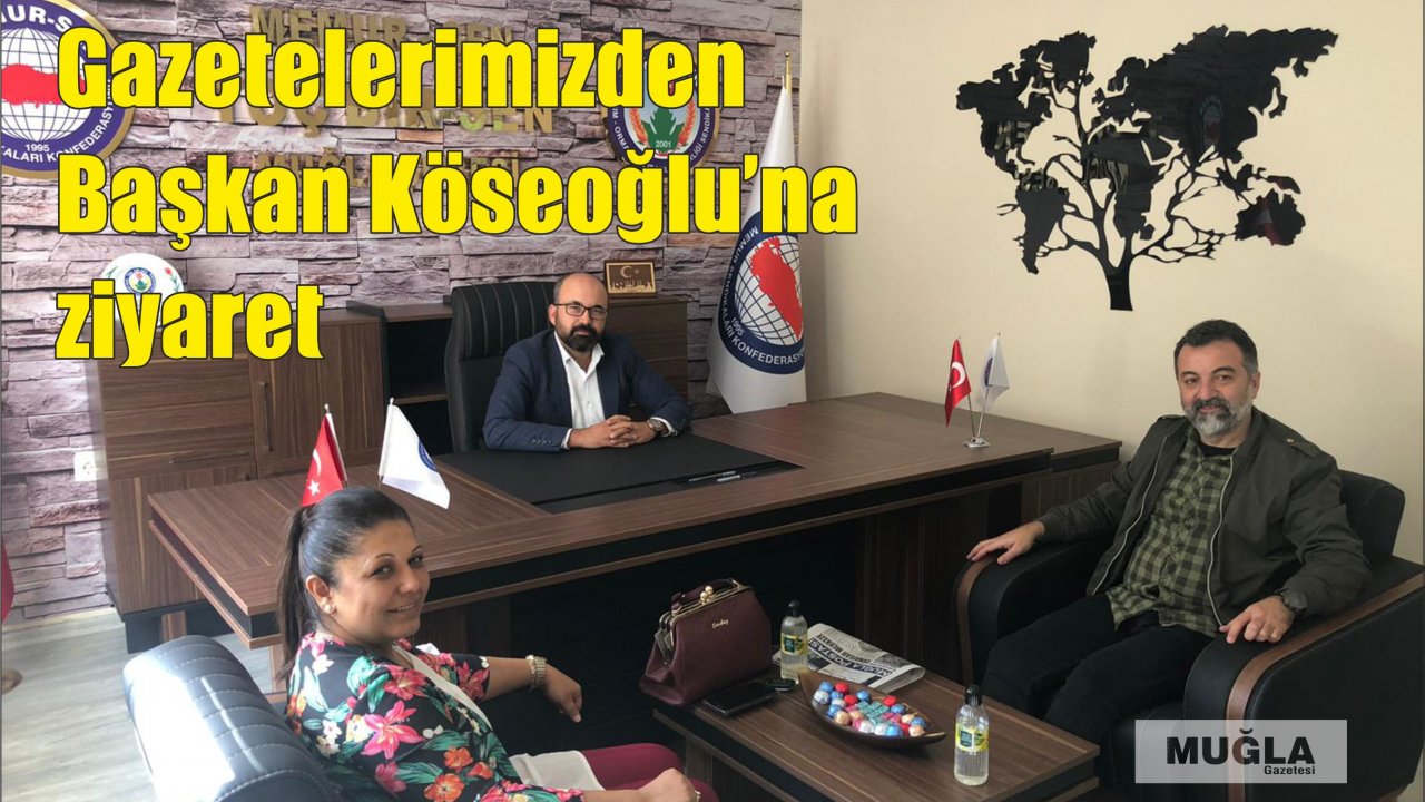 Gazetelerimizden Başkan Köseoğlu’na ziyaret