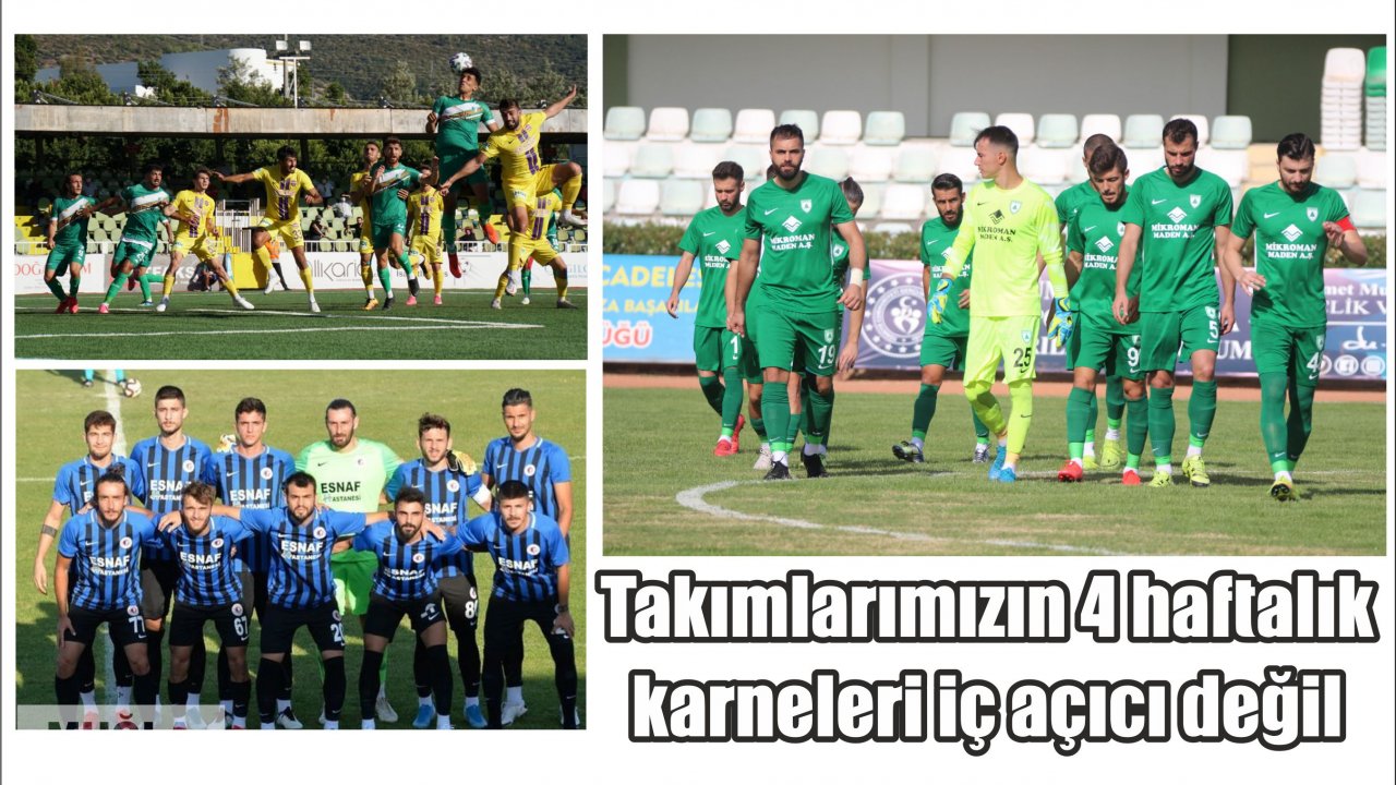 Takımlarımızın 4 haftalık karneleri iç açıcı değil