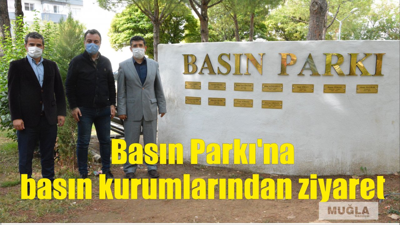 Basın Parkı’na basın kurumlarından ziyaret