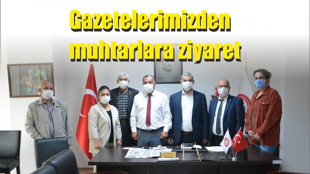 Gazetelerimizden muhtarlara ziyaret