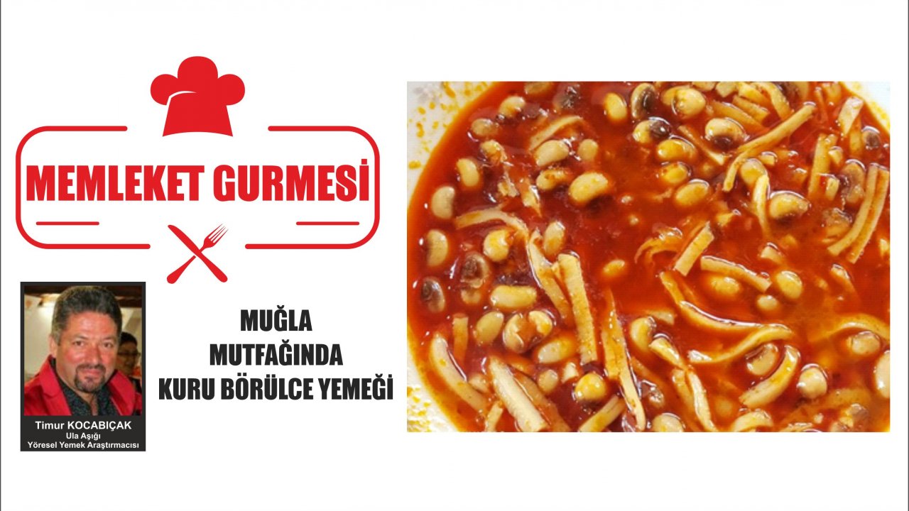 MUĞLA MUTFAĞINDA KURU BÖRÜLCE YEMEĞİ