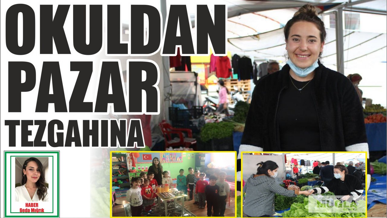 Okuldan pazar tezgahına 
