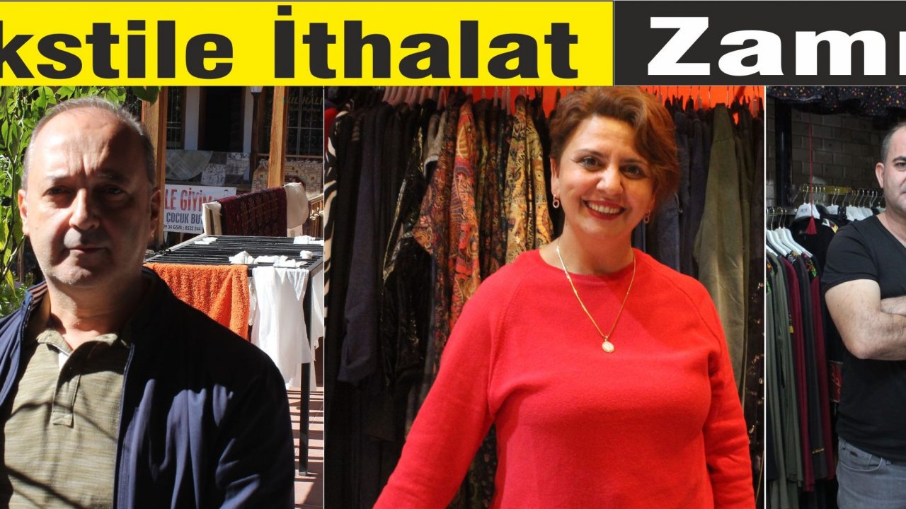 Tekstile ithalat zammı