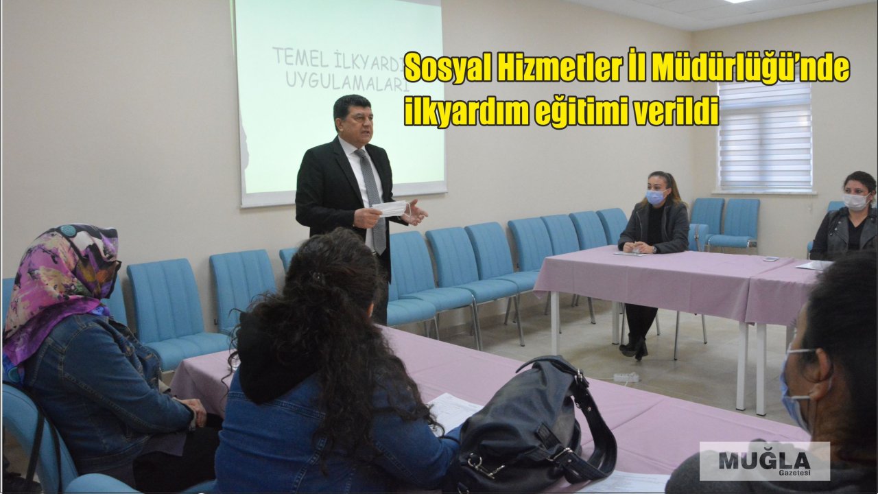 Sosyal Hizmetler İl Müdürlüğü’nde ilkyardım eğitimi verildi