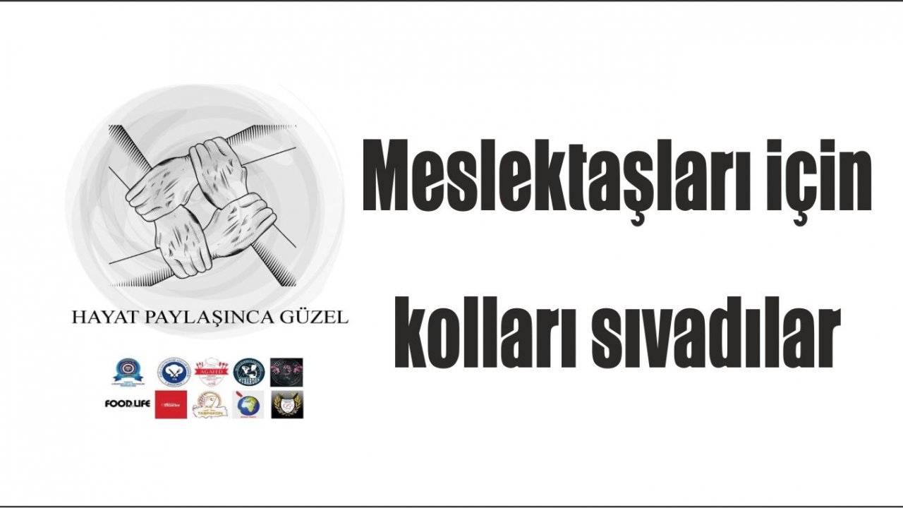 Meslektaşları için kolları sıvadılar