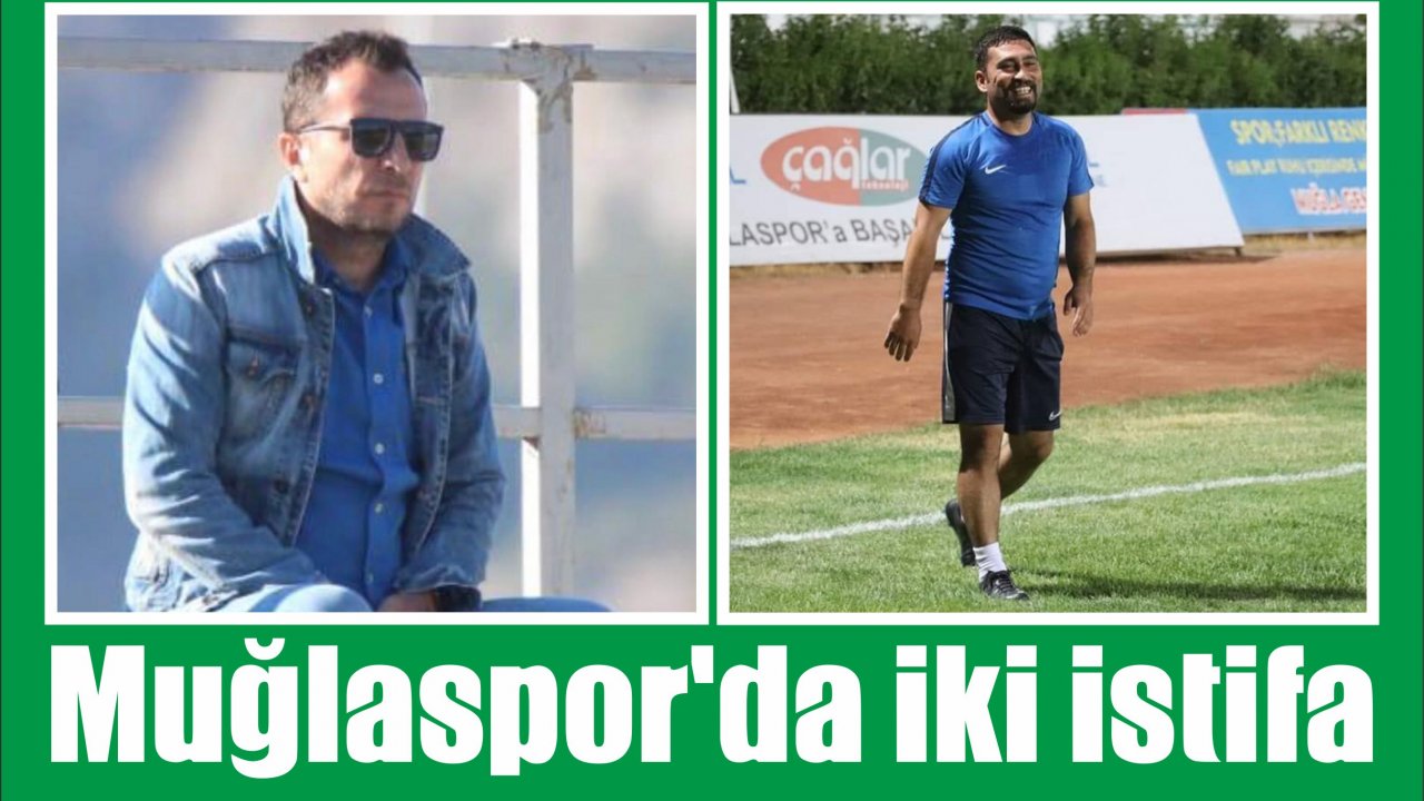 Muğlaspor’da iki istifa