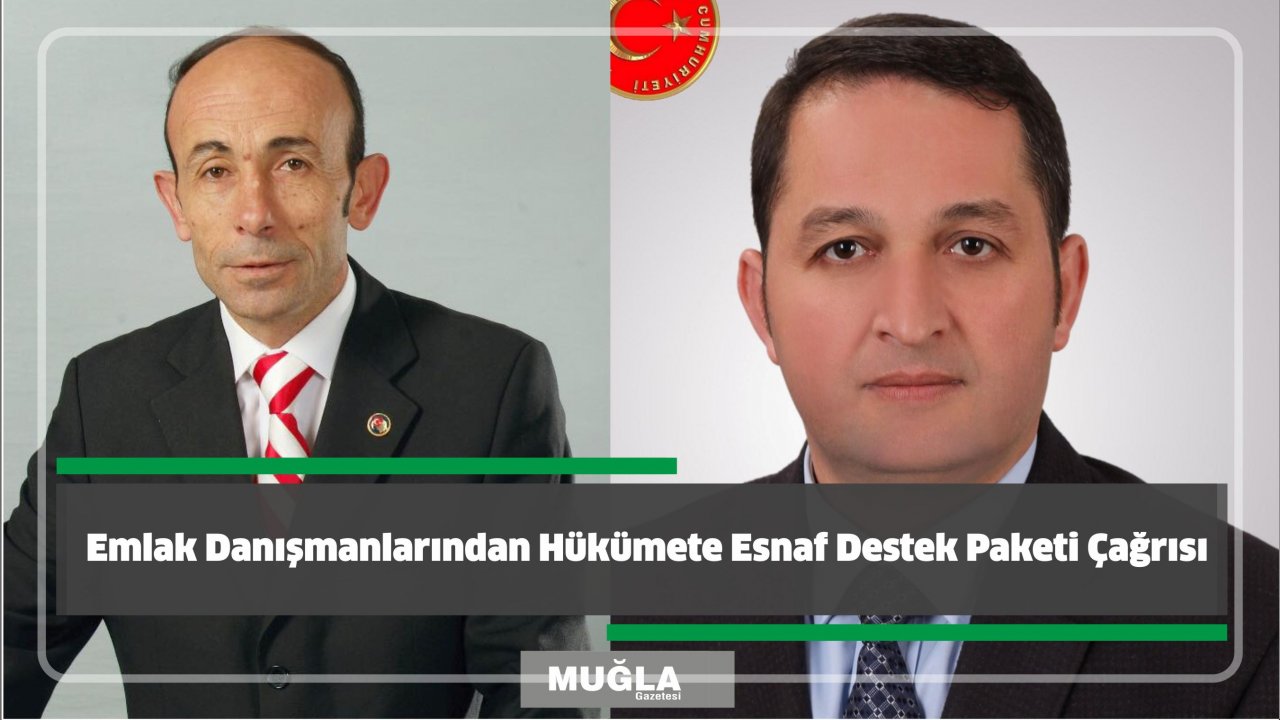 Emlak Danışmanlarından Hükümete Esnaf Destek Paketi Çağrısı