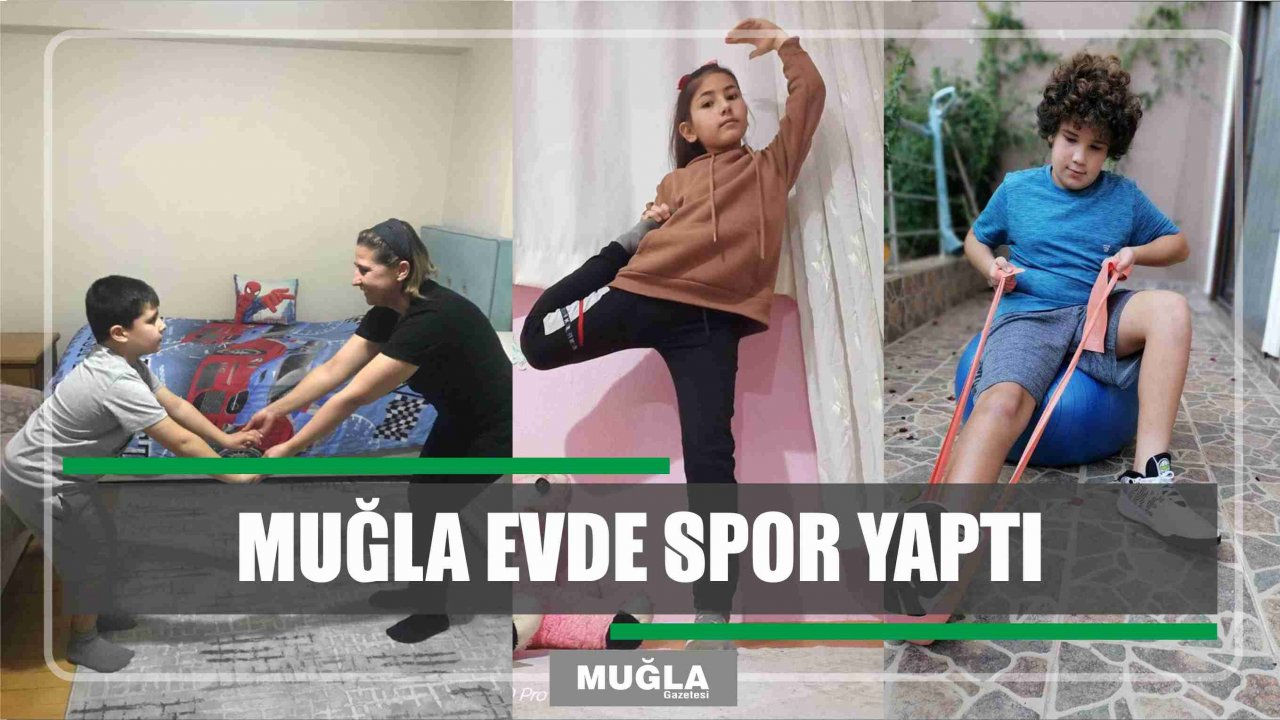 Muğla evde spor yaptı