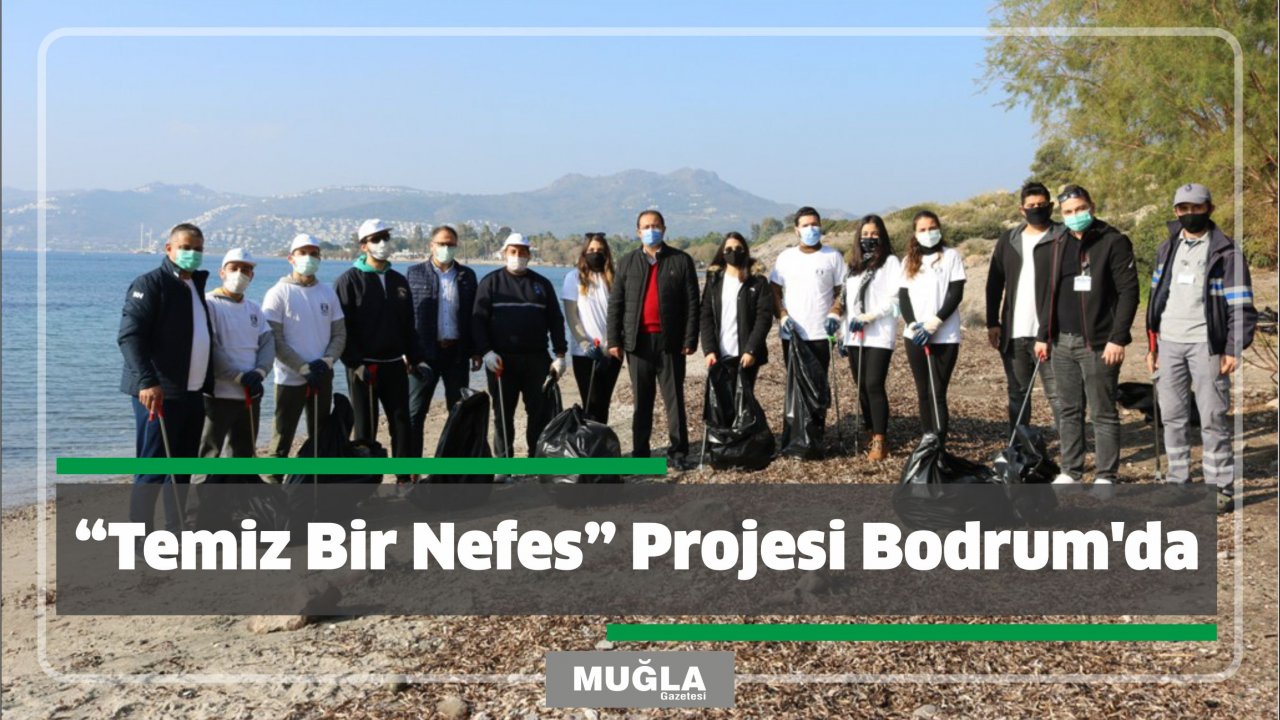 “Temiz Bir Nefes” Projesi Bodrum’da