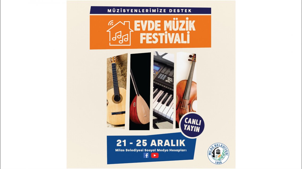 Milas Belediyesi’nden evde müzik festivali