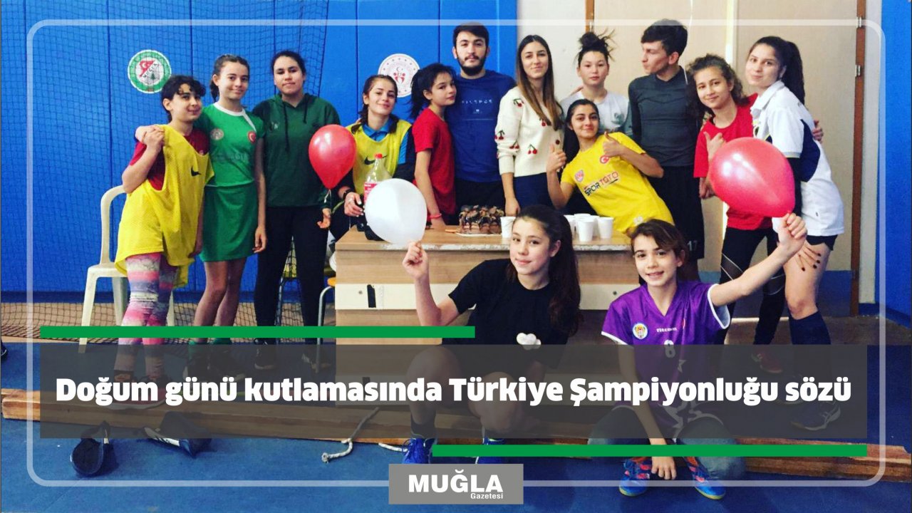 Doğum günü kutlamasında Türkiye Şampiyonluğu sözü
