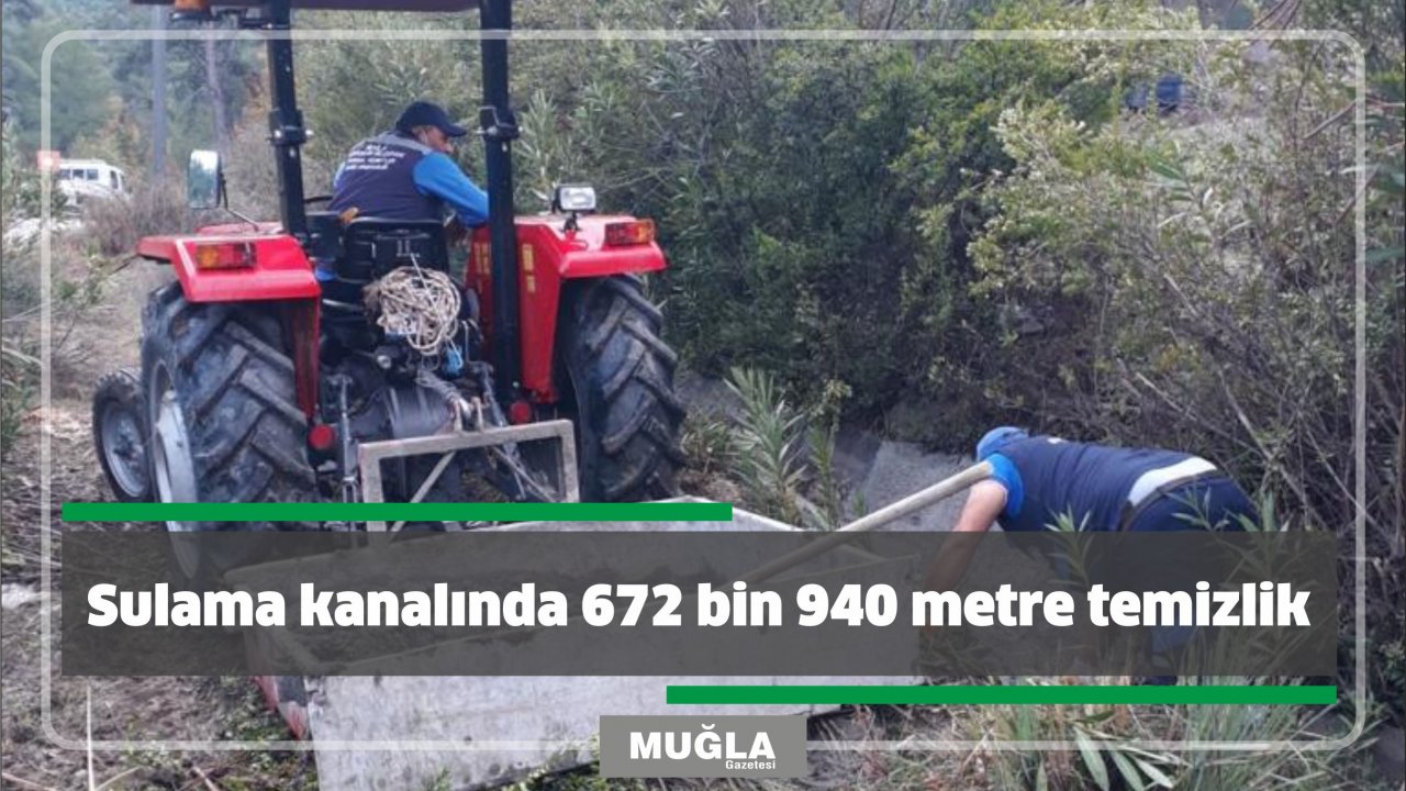 Sulama kanalında 672 bin 940 metre temizlik