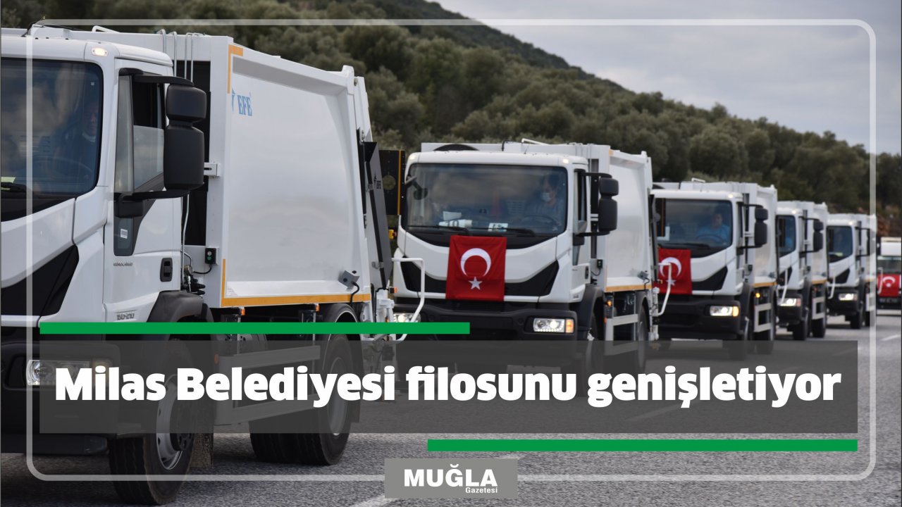 Milas Belediyesi filosunu genişletiyor