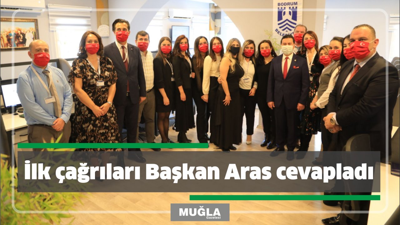 İlk çağrıları Başkan Aras cevapladı