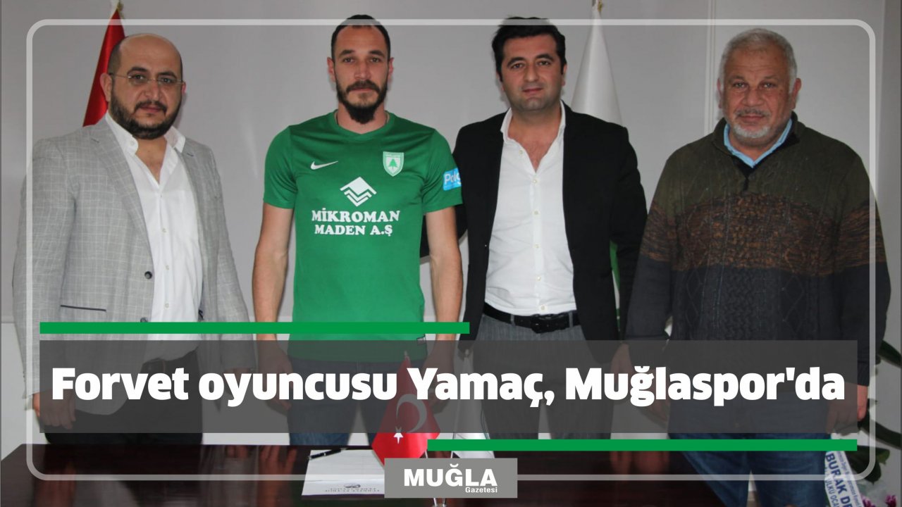 Forvet oyuncusu Yamaç, Muğlaspor’da